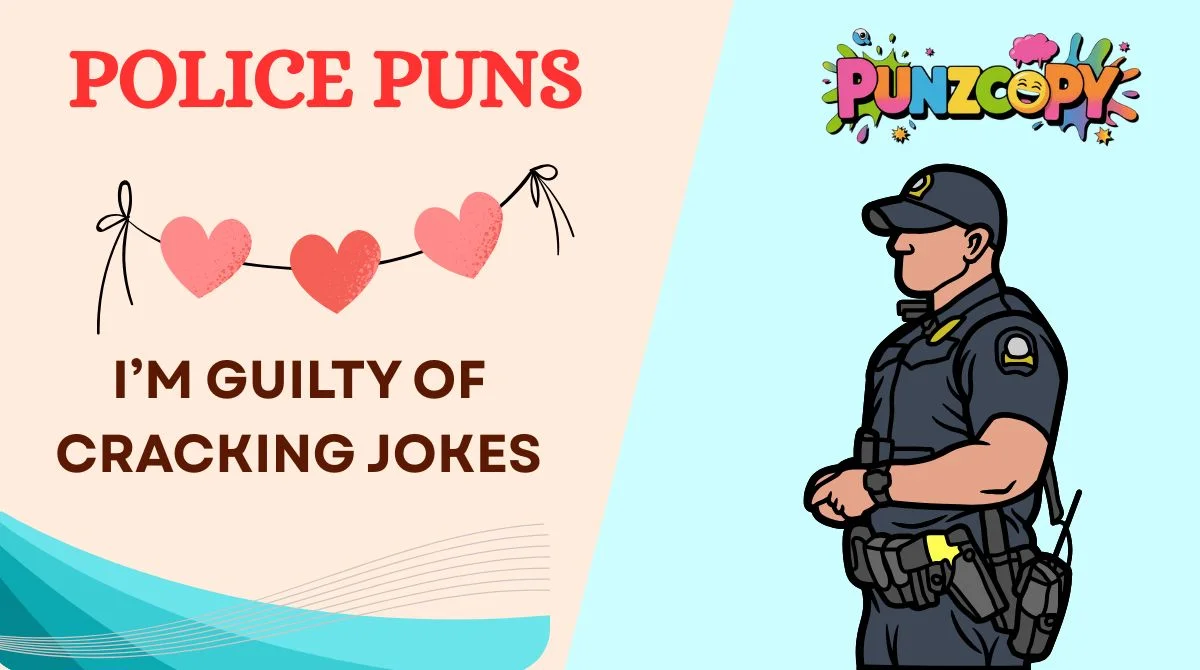 Police Puns