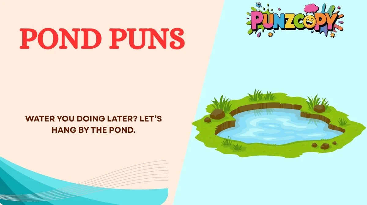 Pond Puns