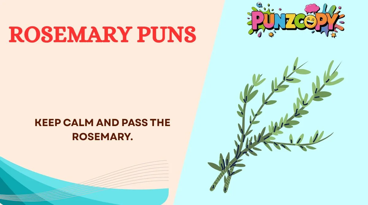 Rosemary Puns