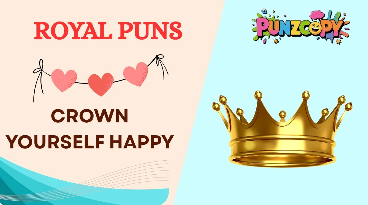 Royal Puns