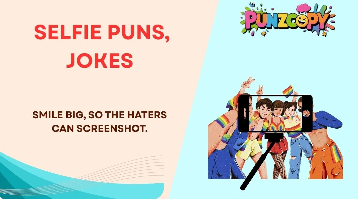 Selfie Puns, Jokes