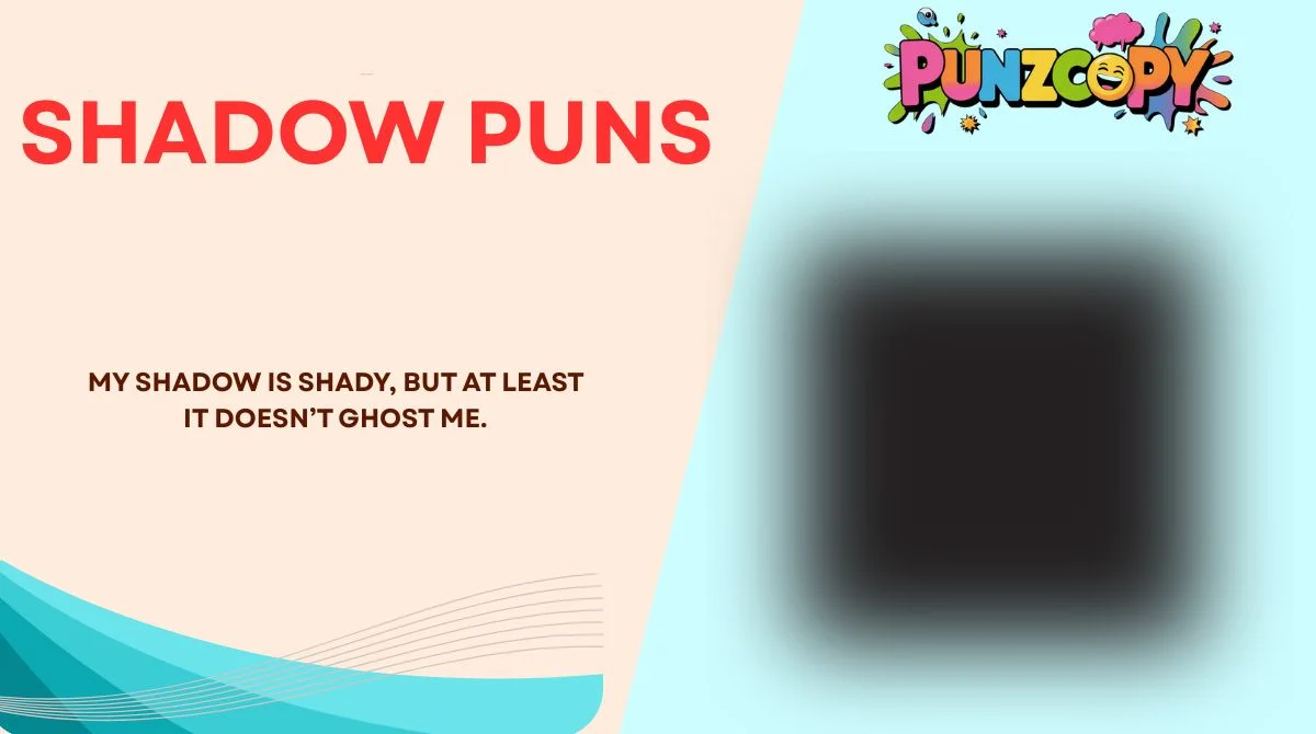 Shadow Puns