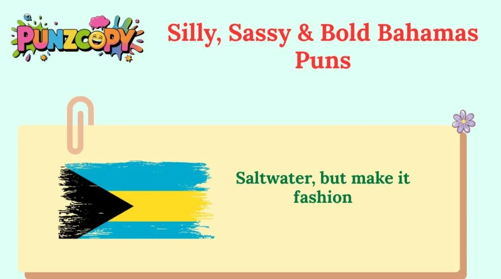 Silly, Sassy & Bold Bahamas Puns