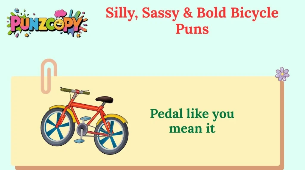 Silly, Sassy & Bold Bicycle Puns