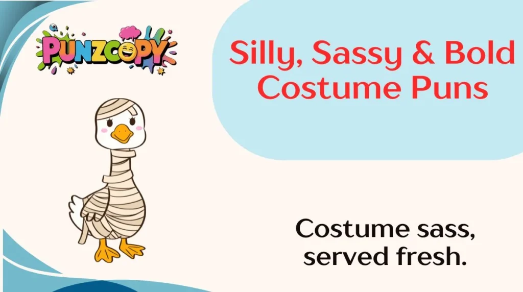 Silly, Sassy & Bold Costume Puns