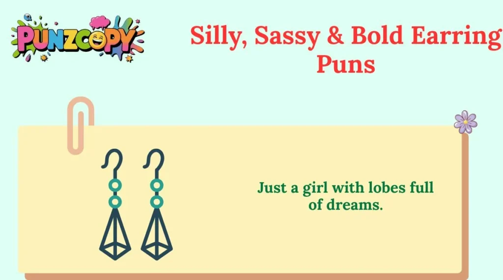 Silly, Sassy & Bold Earring Puns