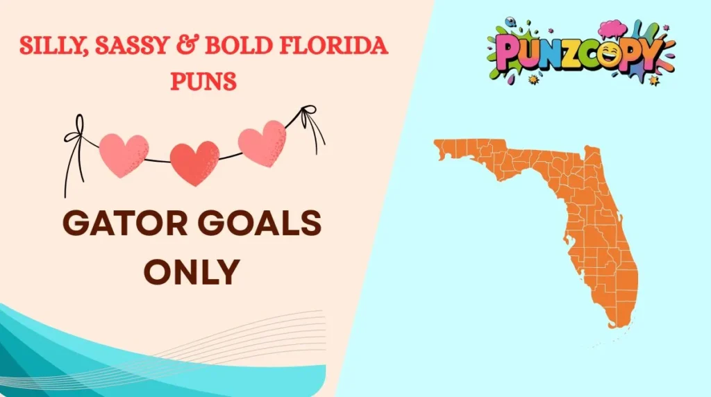 Silly, Sassy & Bold Florida Puns