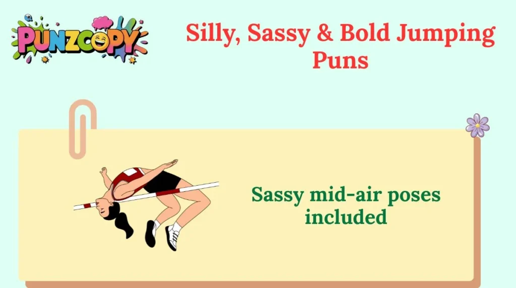 Silly, Sassy & Bold Jumping Puns