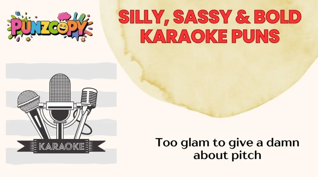 Silly, Sassy & Bold Karaoke Puns