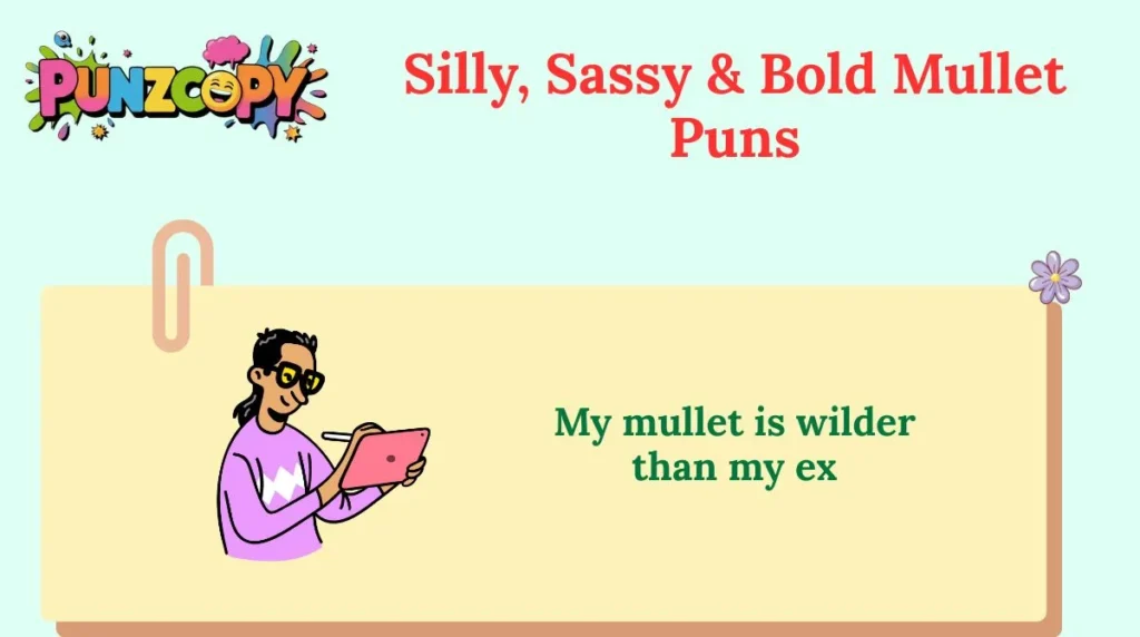 Silly, Sassy & Bold Mullet Puns