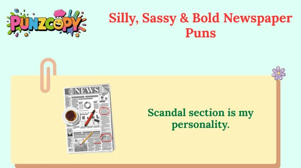 Silly, Sassy & Bold Newspaper Puns