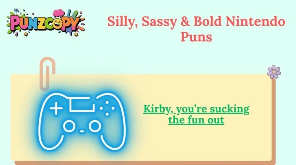 Silly, Sassy & Bold Nintendo Puns