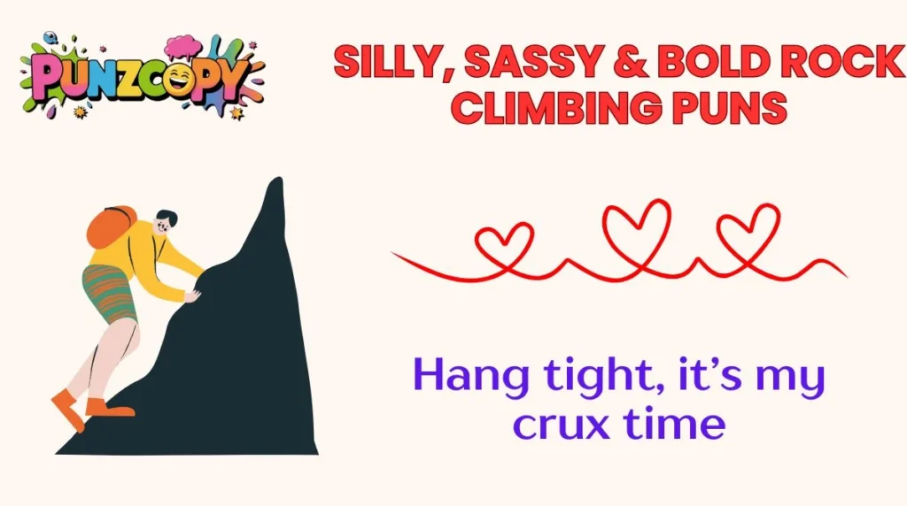 Silly, Sassy & Bold Rock Climbing Puns