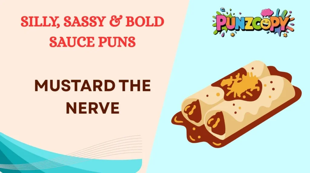 Silly, Sassy & Bold Sauce Puns