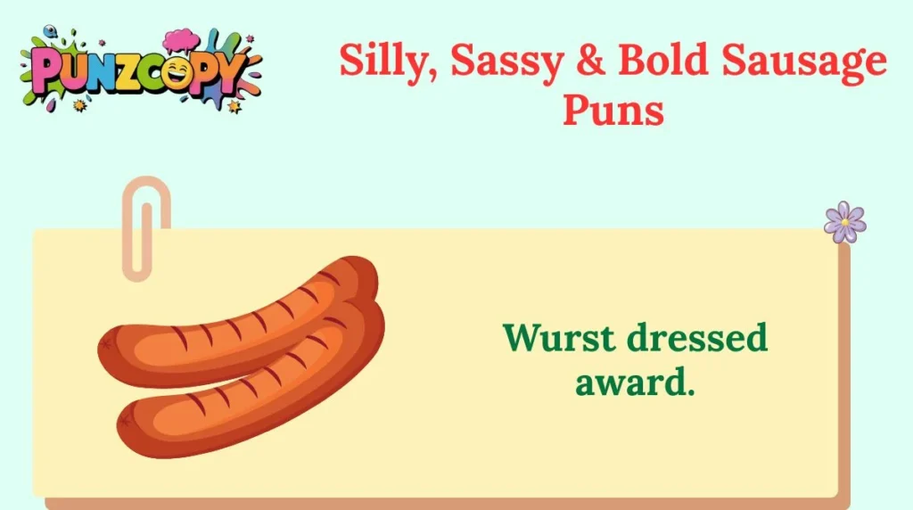 Silly, Sassy & Bold Sausage Puns