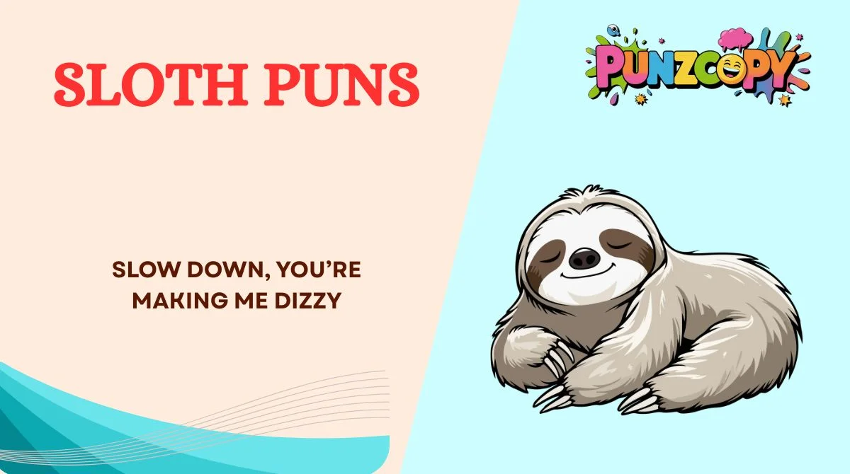 Sloth Puns