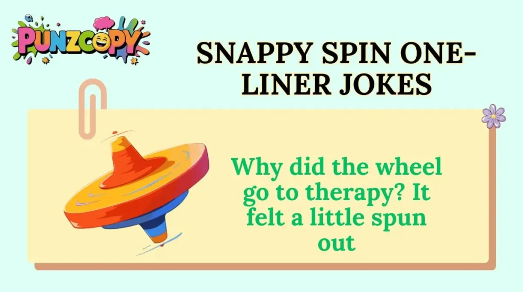 Snappy Spin One-Liner Jokes