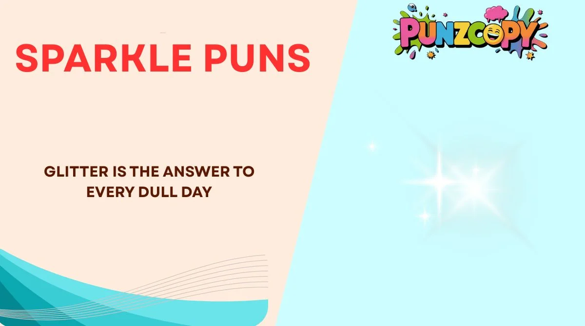 Sparkle Puns