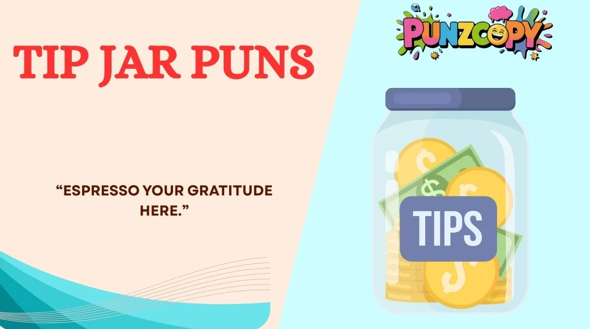 Tip Jar Puns