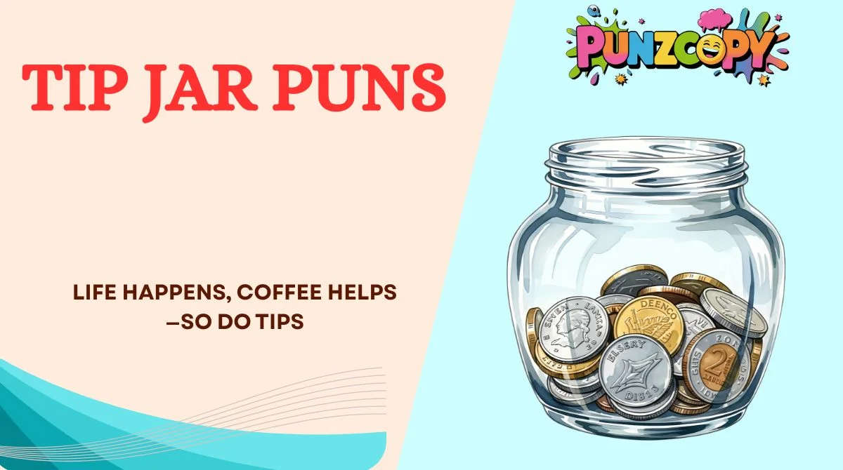 Tip Jar Puns