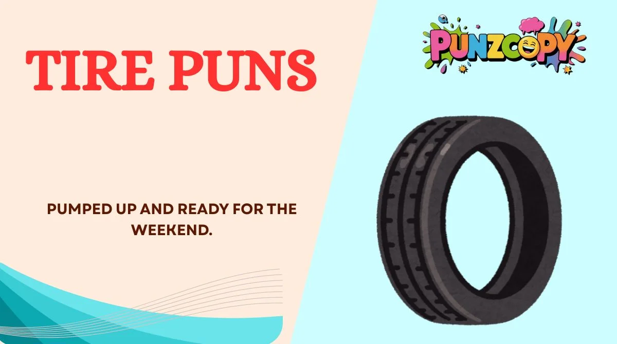 Tire Puns