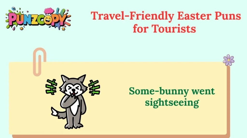 Travel-Friendly Easter Puns for Tourists
