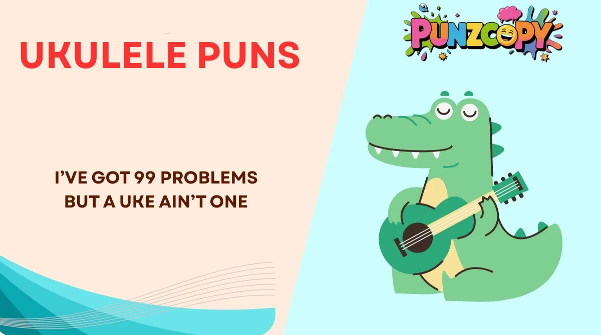 Ukulele Puns