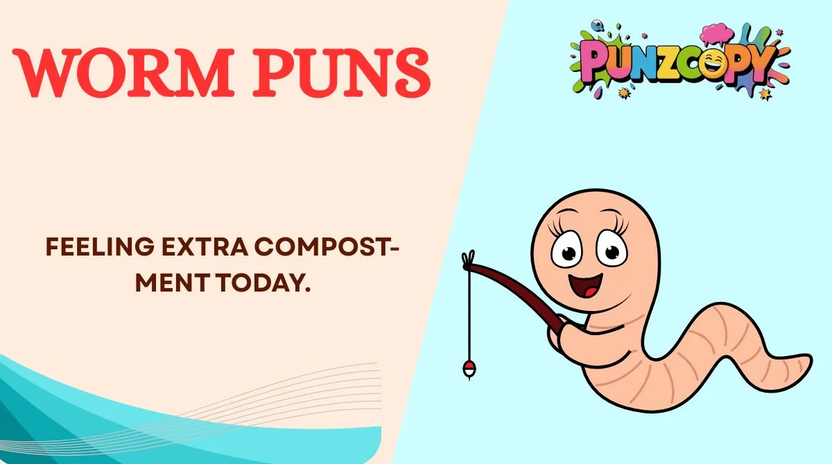 Worm Puns