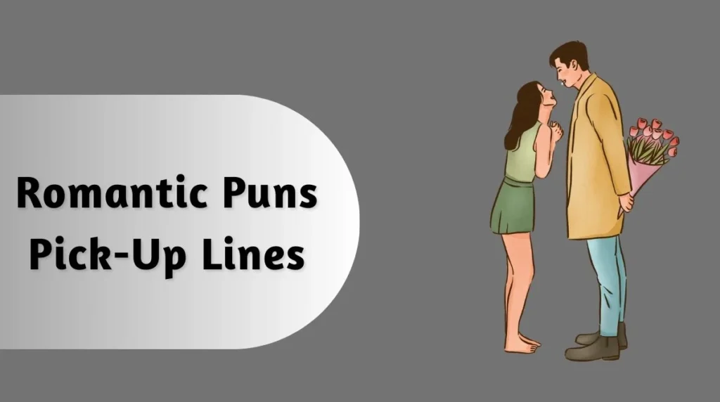 Romantic Puns One-Liners