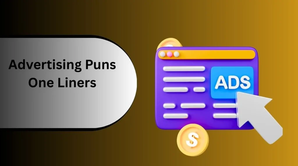 Advertising Puns One Liners