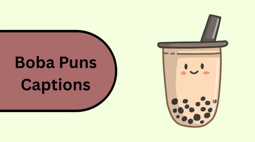 Boba Puns Captions