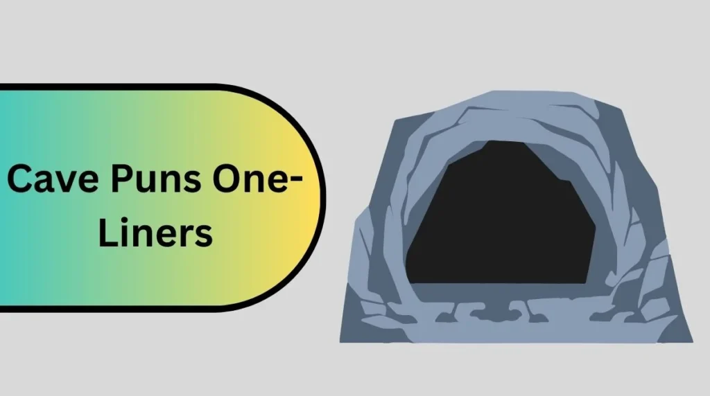 Cave Puns One-Liners