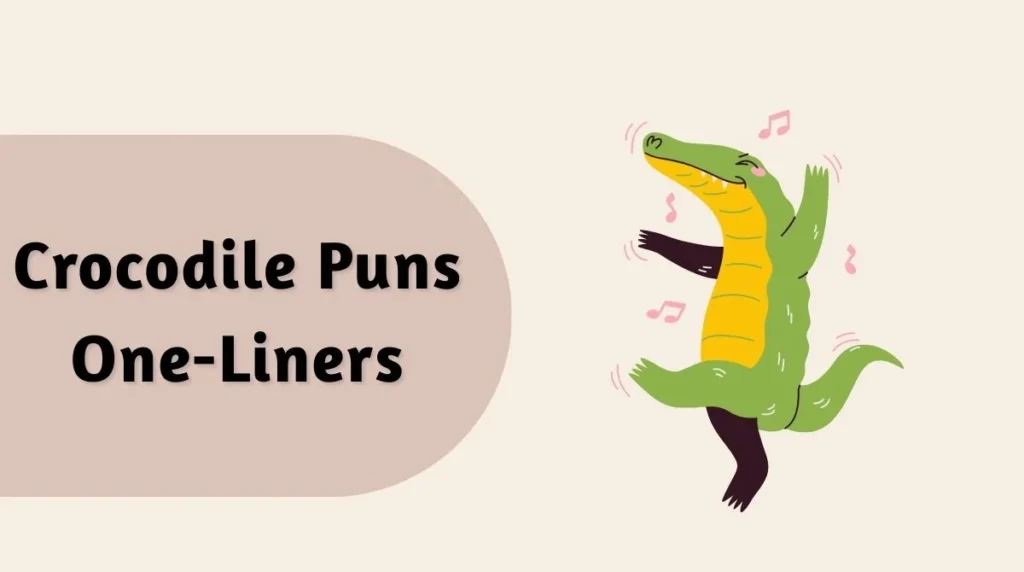 Crocodile Puns One-Liners