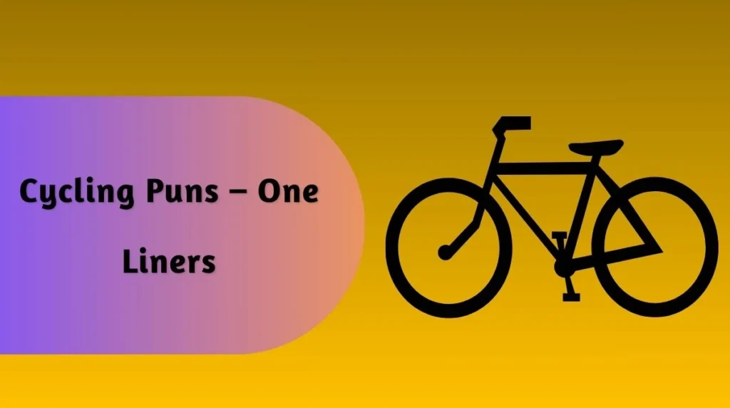 Cycling Puns – One Liners