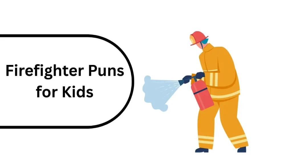 Firefighter Puns for Kids