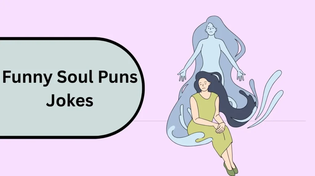 Funny Soul Puns Jokes