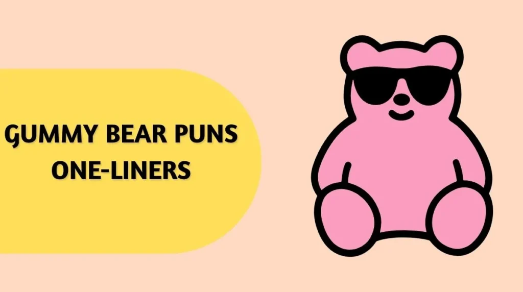 Gummy Bear Puns One-Liners