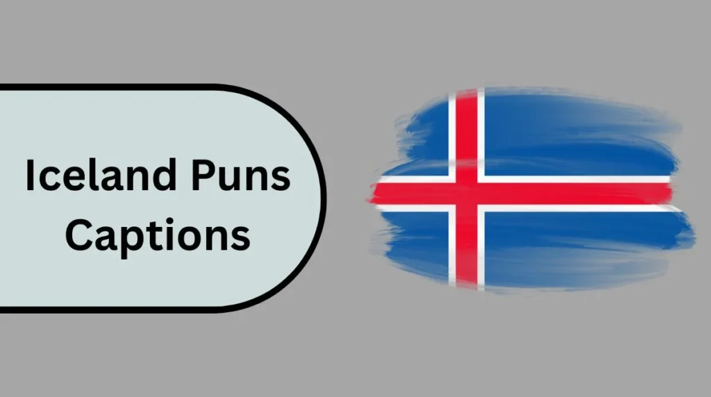 Iceland Puns Captions