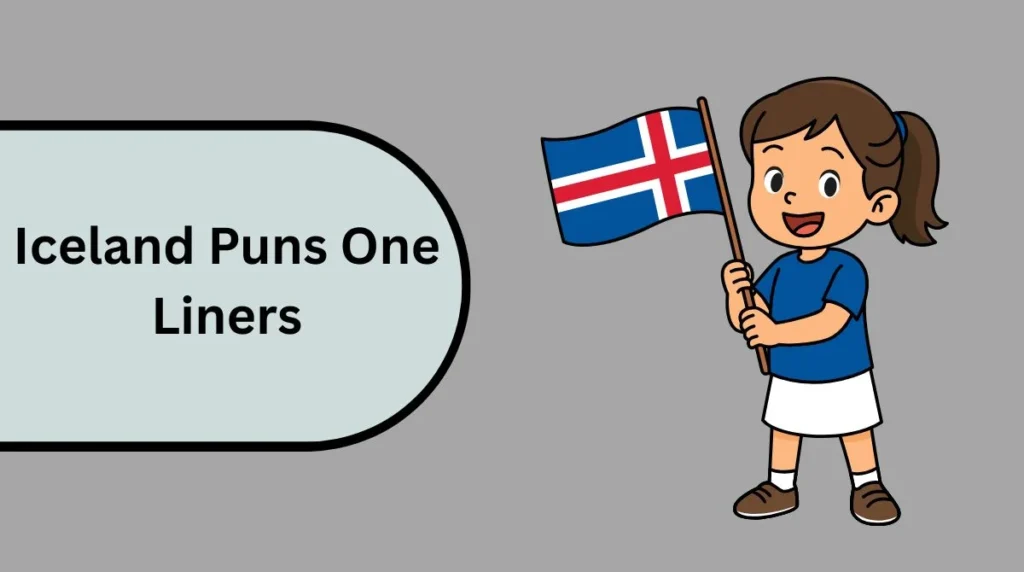 Iceland Puns One Liners