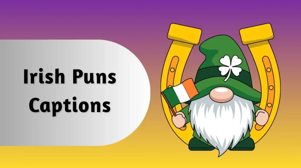 Irish Puns Captions