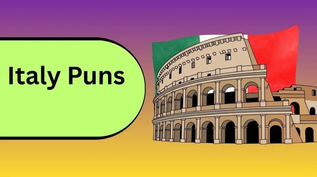 Italy Puns