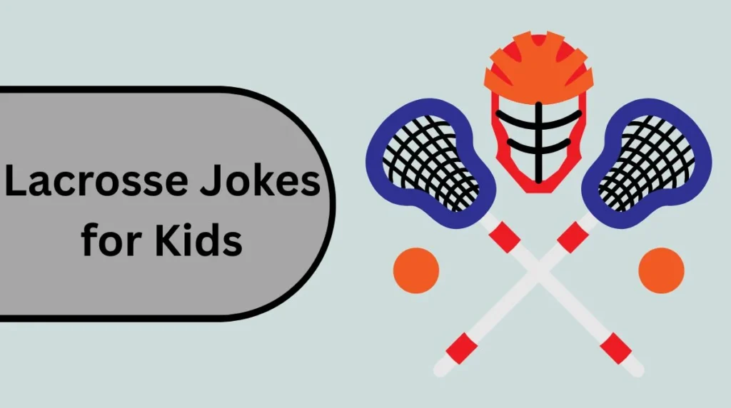 Lacrosse Jokes for Kids