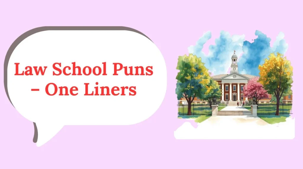 Law School Puns – One Liners