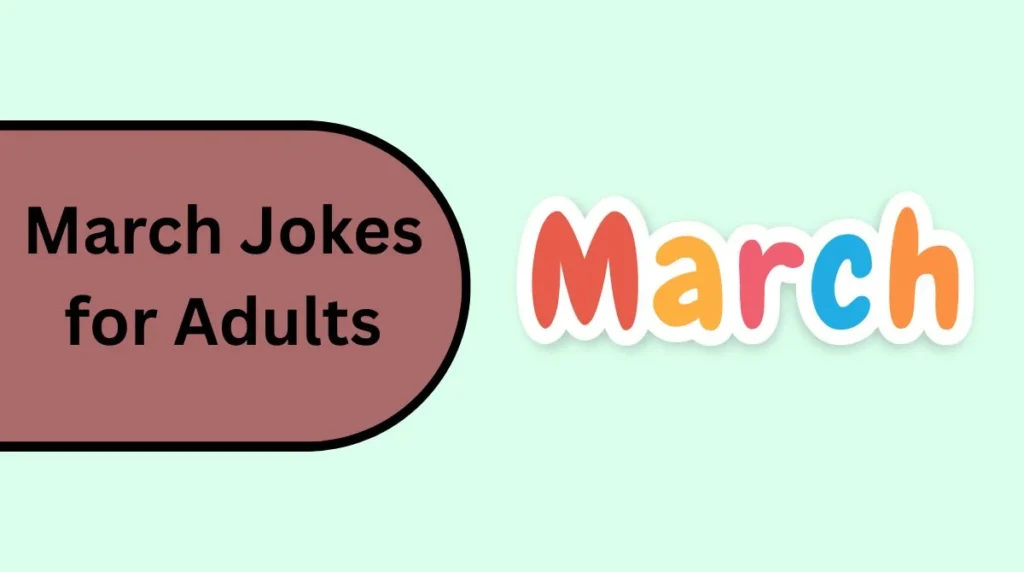 March Jokes for Adults
