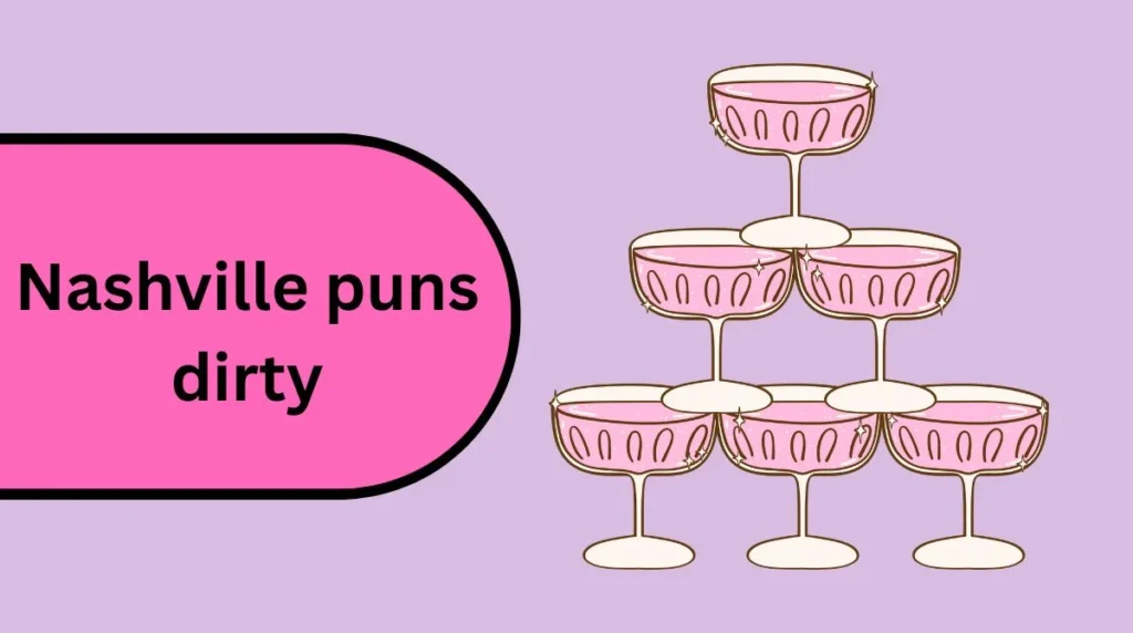 Nashville puns dirty