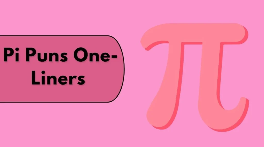 Pi Puns One-Liners