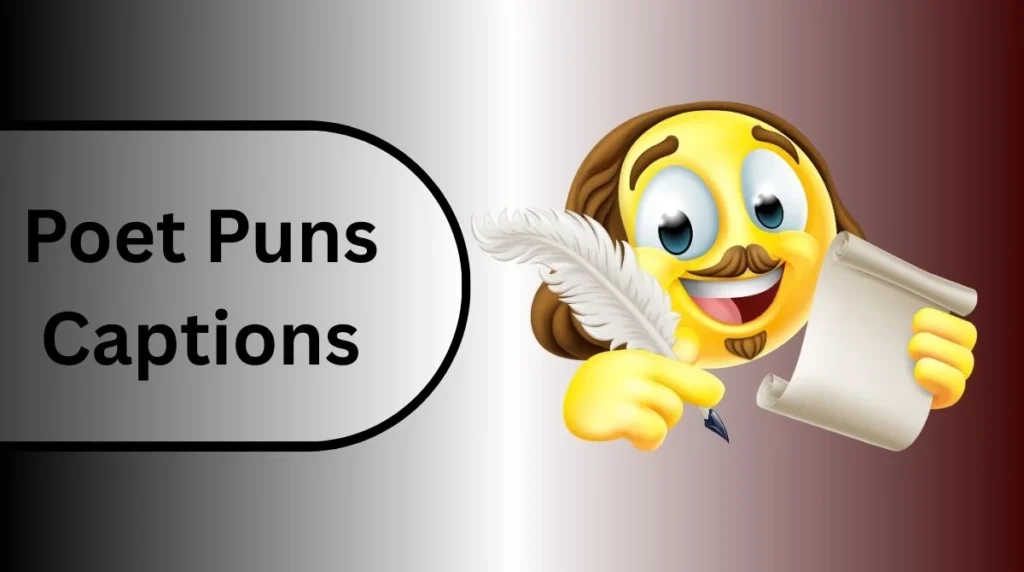 Poet Puns Captions