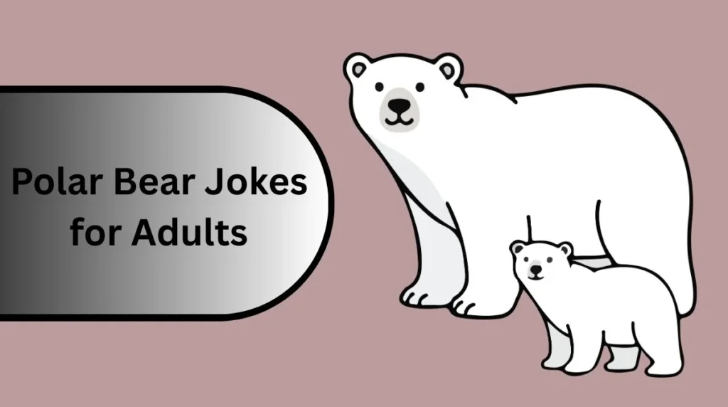 Polar Bear Jokes for Adults