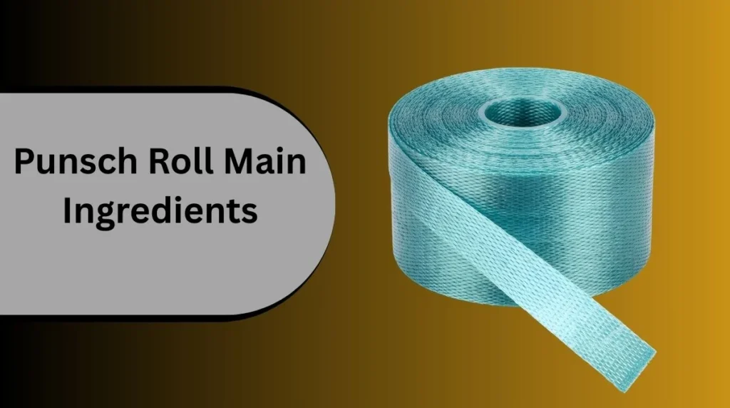 Punsch Roll Main Ingredients