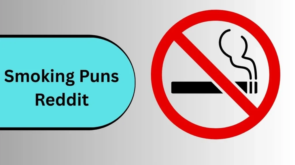 Smoking Puns Reddit